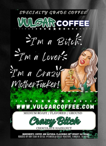 Crazy Bitch too